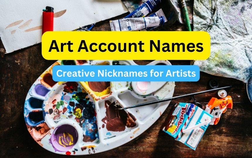 500 Art Account Name Ideas For Instagram 2024 Artist Usernames 